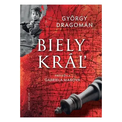 Biely kráľ - György Dragomán