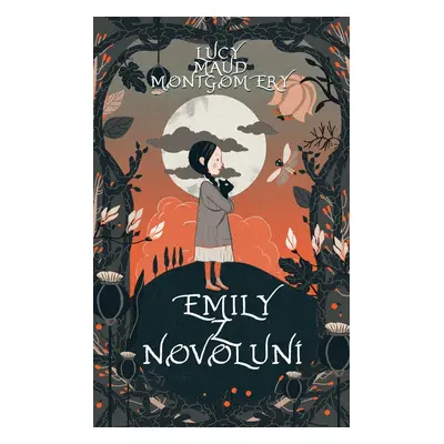 Emily z Novoluní - Lucy Maud Montgomeryová