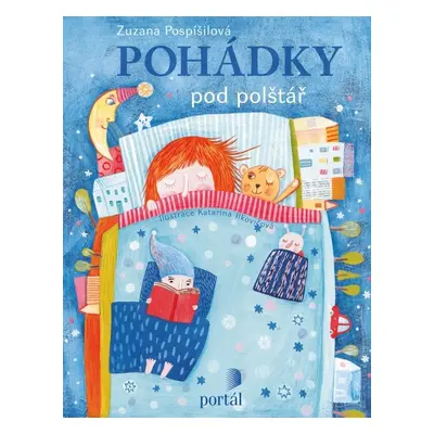 Pohádky pod polštář - Zuzana Pospíšilová