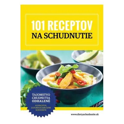 101 receptov na schudnutie - Alena Wells