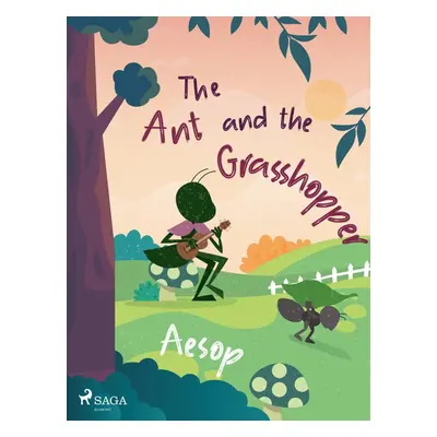 The Ant and the Grasshopper - Aesop