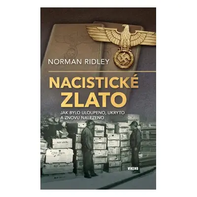 Nacistické zlato - Norman Ridley