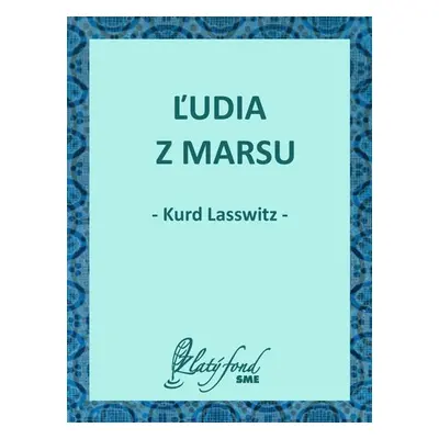 Ľudia z Marsu - Kurd Lasswitz