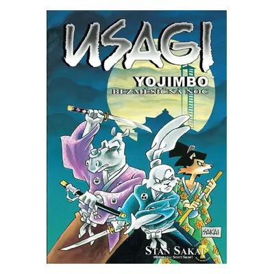 Usagi Yojimbo Bezměsíčná noc - Stan Sakai