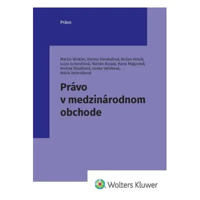 Právo v medzinárodnom obchode - Martin Winkler