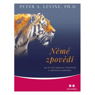 Němé zpovědi - Peter A. Levine