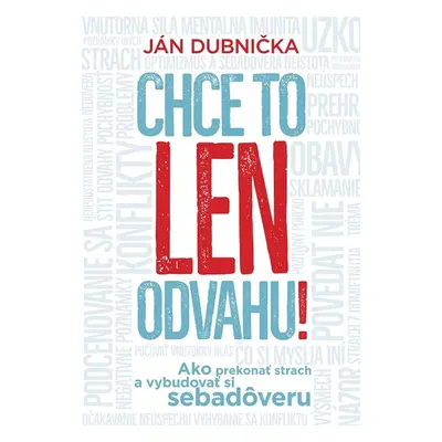 Chce to len odvahu! - Ján Dubnička