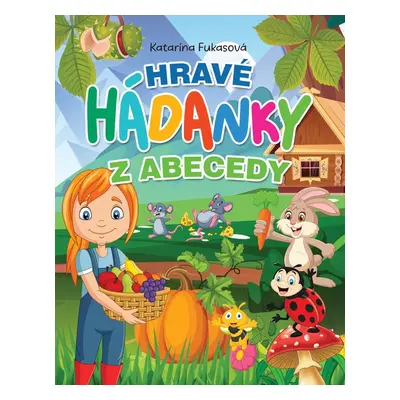 Hravé hádanky z abecedy - Autor Neuveden