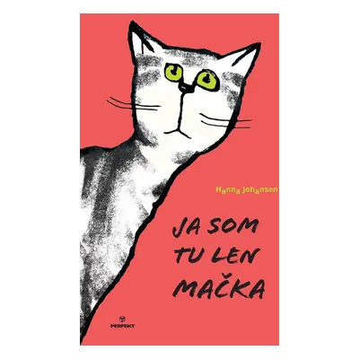 Ja som tu len mačka - Hanna Johansen