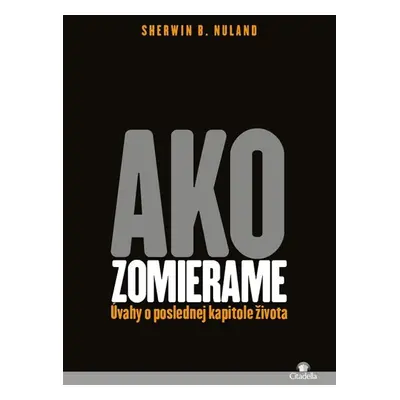 Ako zomierame - Sherwin B. Nuland