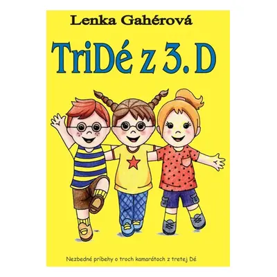 Tridé z 3.D - Lenka Gahérová