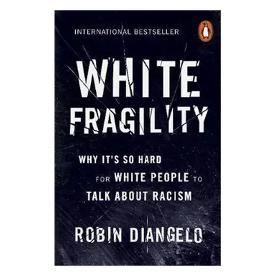 White Fragility - Robin DiAngelo