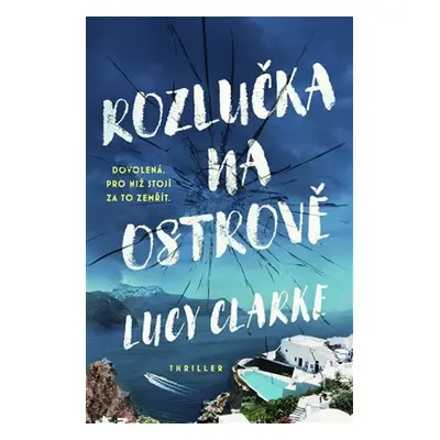 Rozlučka na ostrově - Lucy Clarke