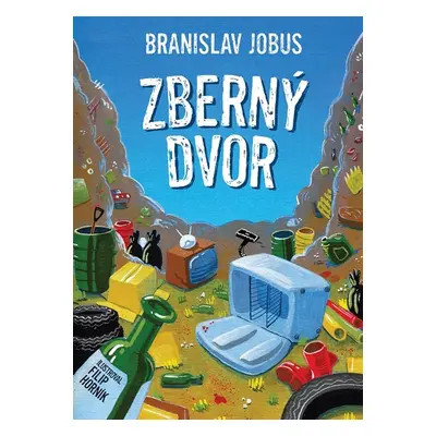 Zberný dvor - Branislav Jobus