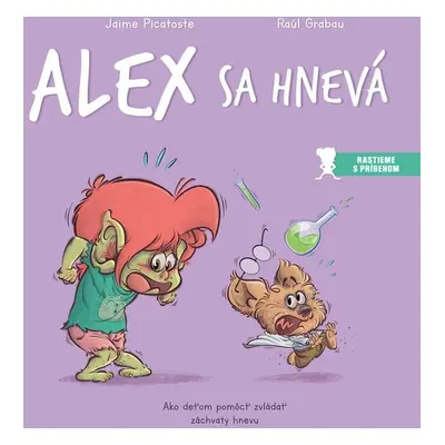 Alex sa hnevá - Raúl Grabau