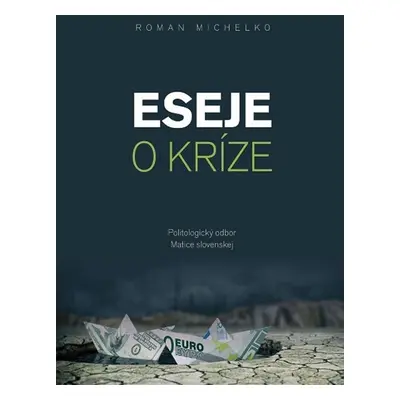 Eseje o kríze - Roman Michelko