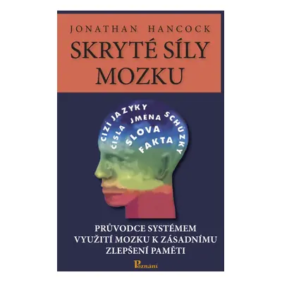 Skryté síly mozku - Jonathan Hancock