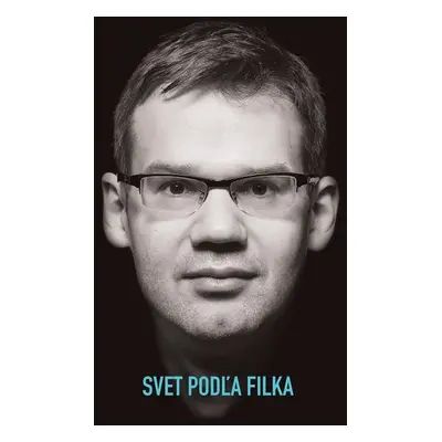 Svet podľa Filka - Martin Filko