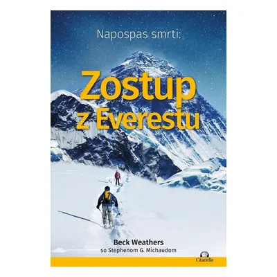 Napospas smrti: Zostup z Everestu - Beck Weathers