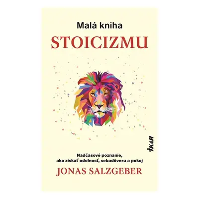 Malá kniha stoicizmu - Jonas Salzgeber