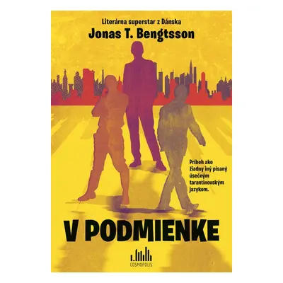 V podmienke - Jonas T. Bengtsson