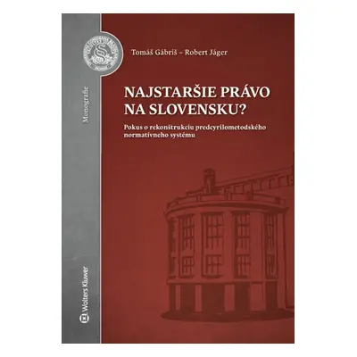 Najstaršie právo na Slovensku? - Tomáš Gábriš