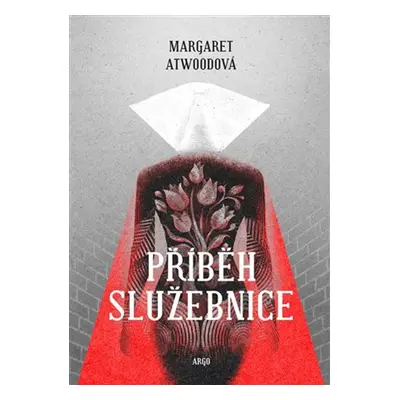 Příběh služebnice - Margaret Atwood