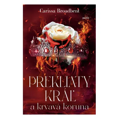 Prekliaty kráľ a krvavá koruna - Carissa Broadbent