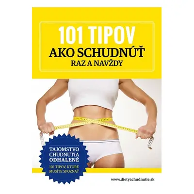 101 tipov ako schudnúť - Alena Wells