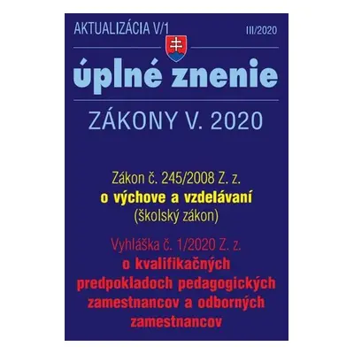 Aktualizácia V/1 2020 - Zákon o výchove a vzdelávaní - Školský zákon - Autor Neuveden