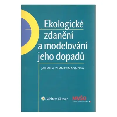 Ekologické zdanění a modelování jeho dopadů - Jarmila Zimmermannová