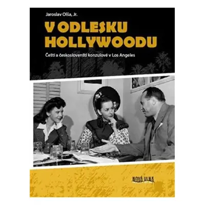 V odlesku Hollywoodu - Jaroslav Olša