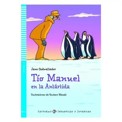 Tío Manuel en la Antártida - Jane Cadwallader