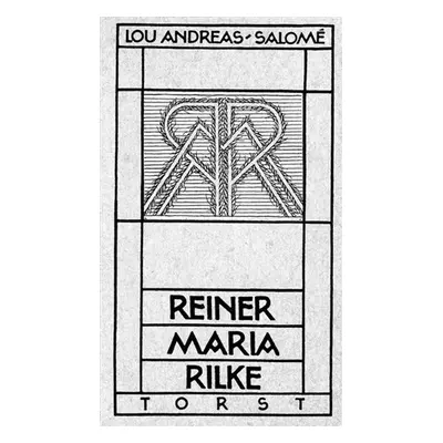 Rainer Maria Rilke - Lou Andreas-Salomé