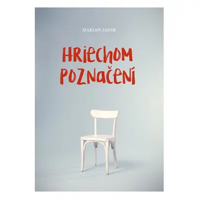 Hriechom poznačení - Marian Janik