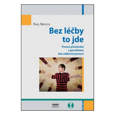 Bez léčby to jde - Pavel Nepustil