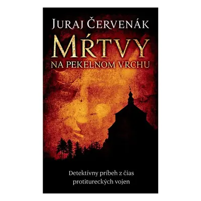 Mŕtvy na Pekelnom vrchu - Juraj Červenák