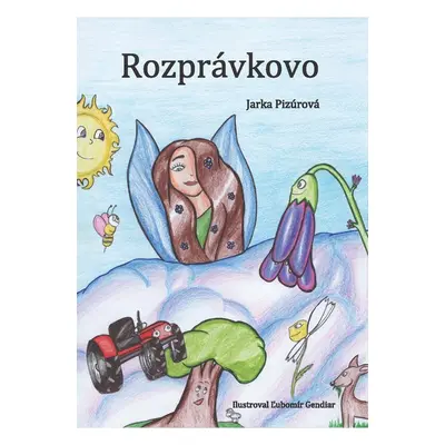 Rozprávkovo - Jaroslava Pizúrová