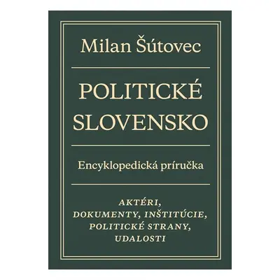 Politické Slovensko - Martin Šútovec