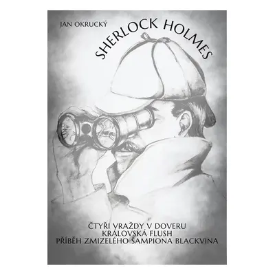 Sherlock Holmes - Jan Okrucký