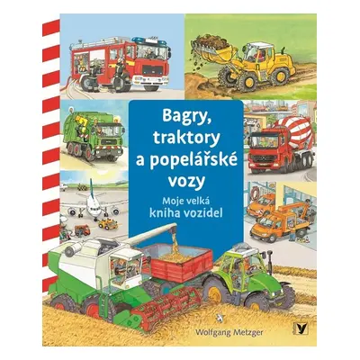 Bagry, traktory a popelářské vozy - Daniela Prusse