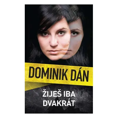 Žiješ iba dvakrát - Dominik Dán