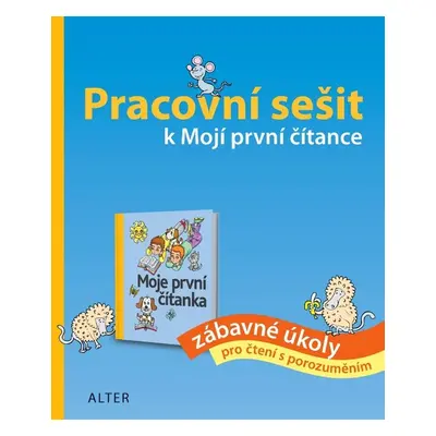 Pracovní sešit k Mojí první čítance - Hana Staudková