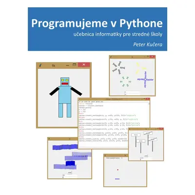 Programujeme v Pythone - Mgr. Peter Kučera