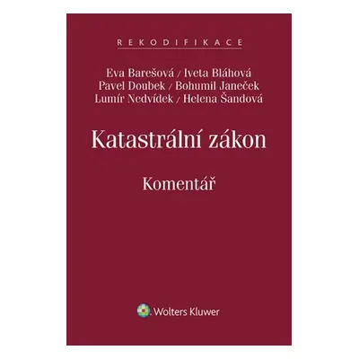 Katastrální zákon Komentář - Iveta Bláhová