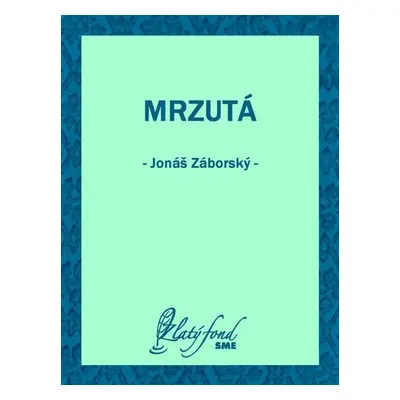 Mrzutá - Jonáš Záborský