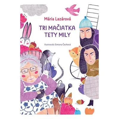 Tri mačiatka tety Mily - Mária Lazárová