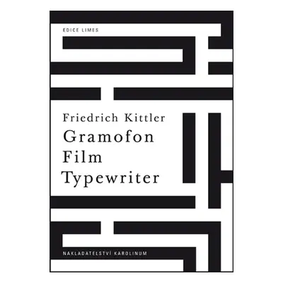 Gramofon. Film. Typewriter - Friedrich Kittler