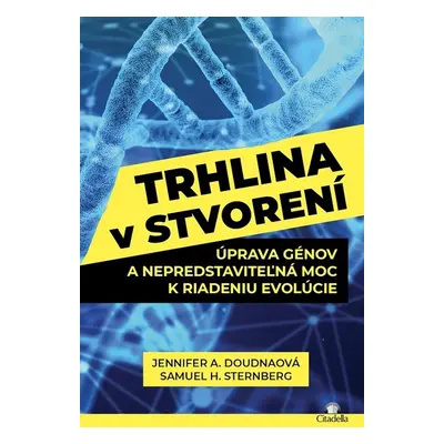 Trhlina v stvorení - Jennifer A. Doudna