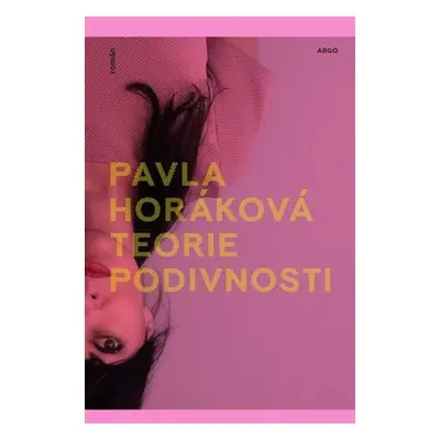 Teorie podivnosti - Pavla Horáková